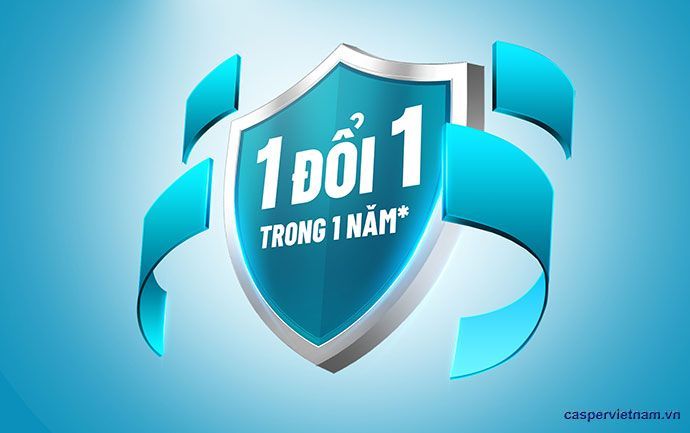 Chính sách Bảo hành và 1 đổi 1 của Casper 2025